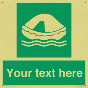 Custom sign safe condition Liferaft